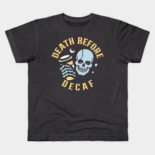 Dead Before Decaf Kids T-Shirt